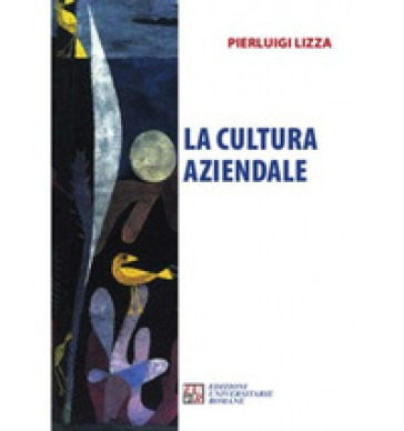 La cultura aziendale - Pierluigi Lizza