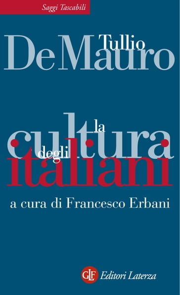 La cultura degli italiani - Francesco Erbani - De Mauro Tullio