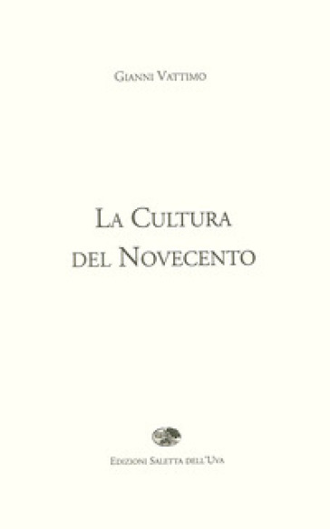 La cultura del Novecento - Gianni Vattimo