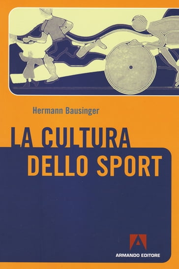 La cultura dello sport - Hermann Bausinger