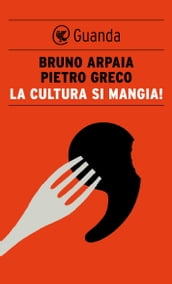 La cultura si mangia!