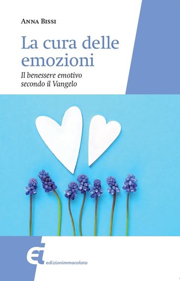 La cura delle emozioni - Anna Bissi