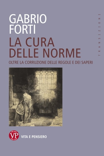 La cura delle norme - Gabrio Forti