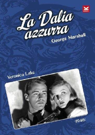 La dalia azzurra (DVD) - George Marshall
