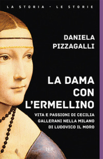 La dama con l'ermellino - Daniela Pizzagalli