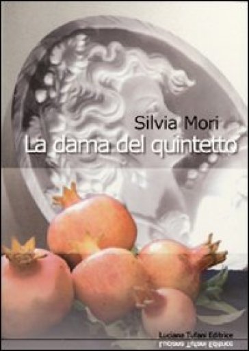 La dama del quintetto - Silvia Mori