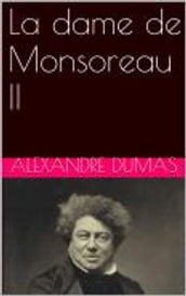 La dame de Monsoreau II