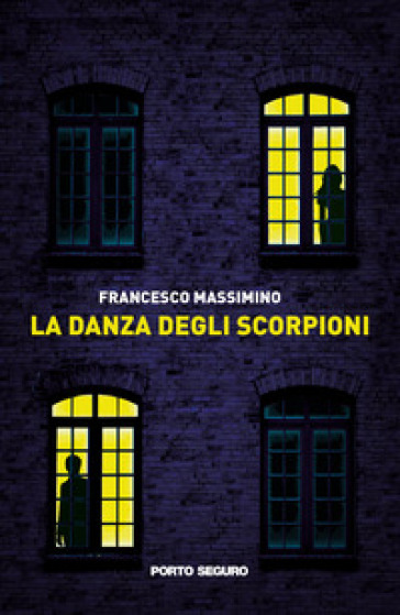 La danza degli scorpioni - Francesco Massimino