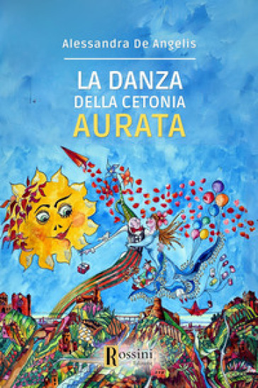 La danza della cetonia aurata - Alessandra De Angelis