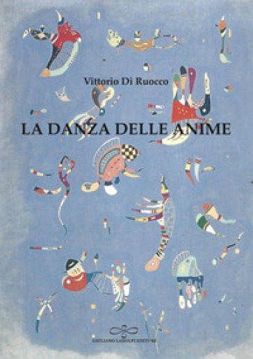 La danza delle anime - Vittorio Di Ruocco