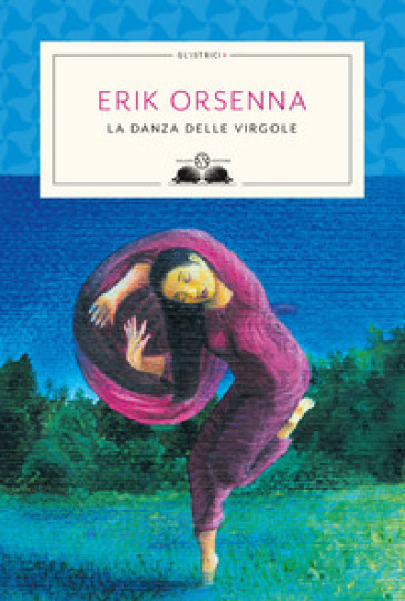 La danza delle virgole - Erik Orsenna