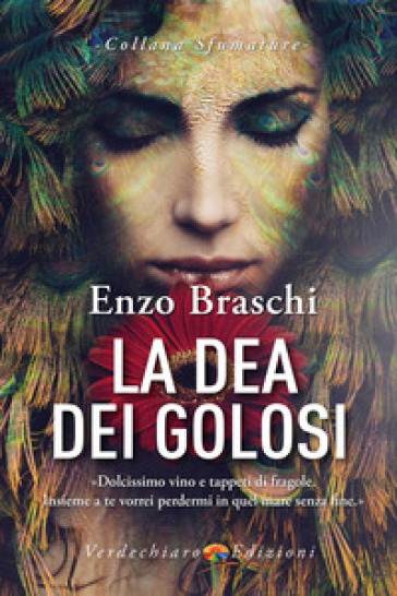 La dea dei golosi - Enzo Braschi (Bisonte Che Corre)
