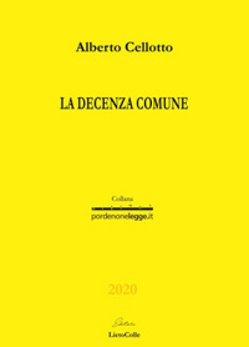 La decenza comune - Alberto Cellotto