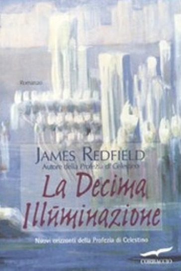 La decima illuminazione - James Redfield