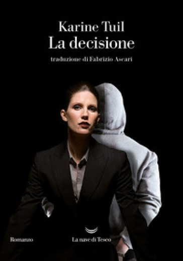 La decisione - Karine Tuil