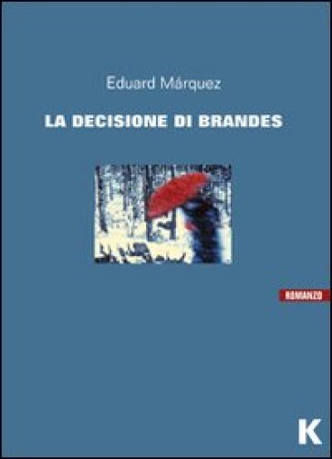 La decisione di Brandes - Eduard Marquez