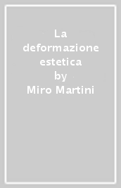 La deformazione estetica