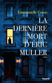 La dernière mort d Eric Muller