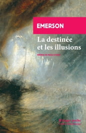 La destinée et les illusions