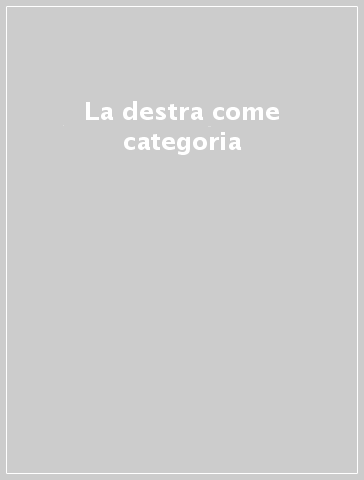 La destra come categoria