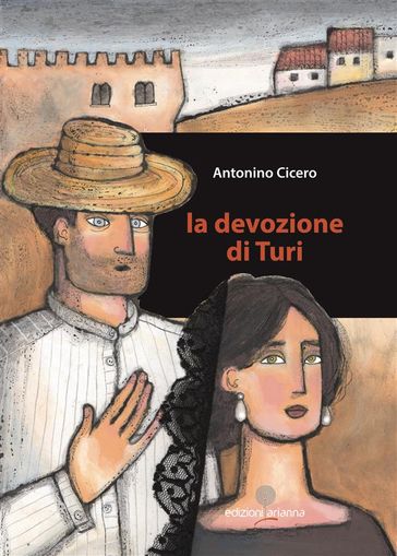 La devozione di Turi - Antonino Cicero