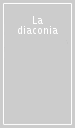 La diaconia