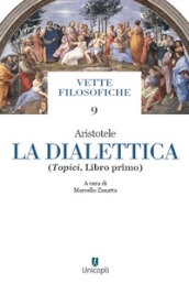 La dialettica. 1: Topici