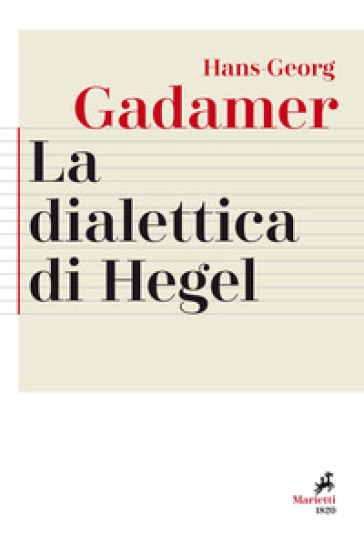 La dialettica di Hegel - Hans-Georg Gadamer