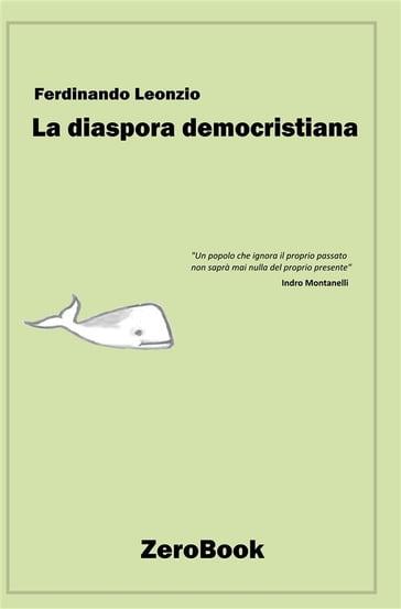 La diaspora democristiana - Ferdinando Leonzio