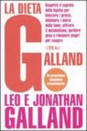 La dieta Galland - Jonathan Galland - Leo Galland