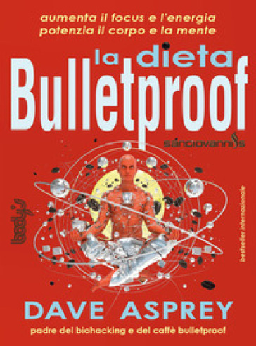 La dieta bulletproof - Dave Asprey