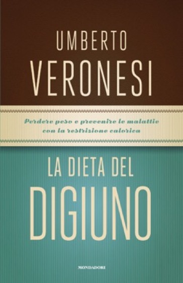 La dieta del digiuno - Umberto Veronesi