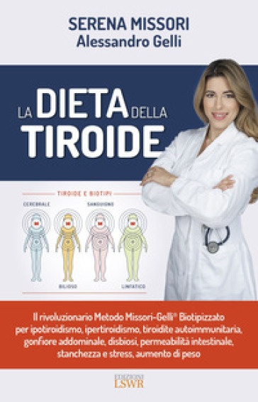 La dieta della tiroide - Serena Missori - Alessandro Gelli