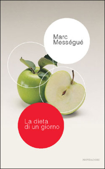 La dieta di un giorno - Marc Mességué