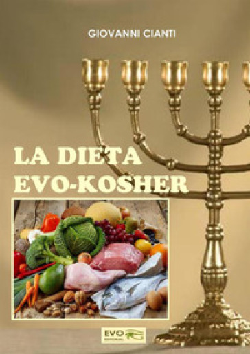 La dieta evo-kosher - Giovanni Cianti