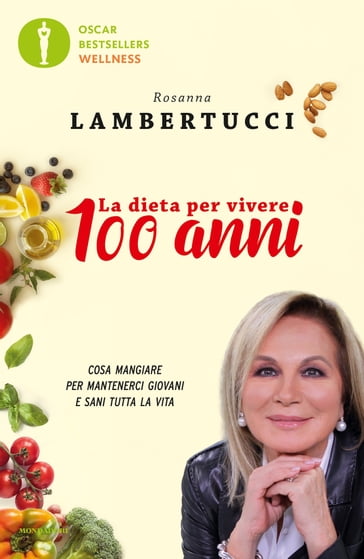 La dieta per vivere 100 anni - Rosanna Lambertucci