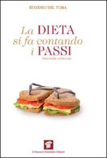 La dieta si fa contando i passi - Eugenio Del Toma