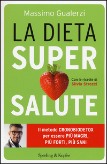 La dieta supersalute - Massimo Gualerzi