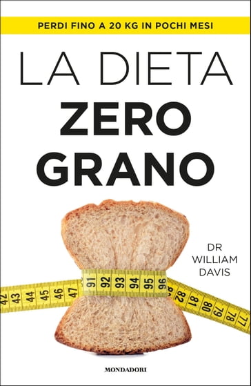 La dieta zero grano - William Davis