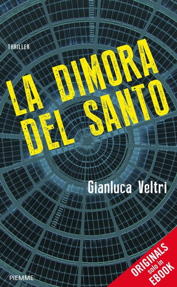 La dimora del santo - Gianluca Veltri