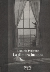 La dimora insonne