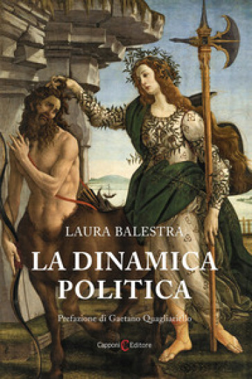 La dinamica politica - Laura Balestra