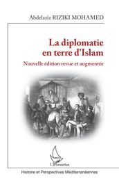 La diplomatie en terre d Islam