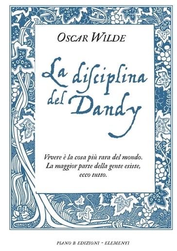 La disciplina del Dandy - Wilde Oscar