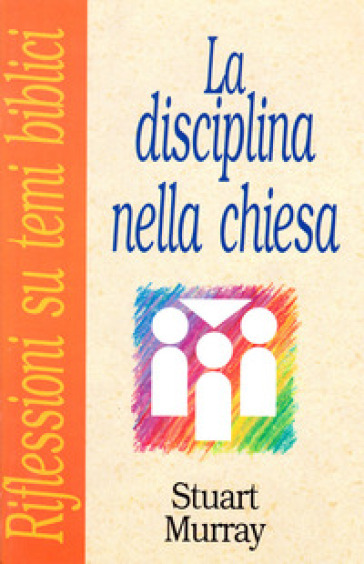 La disciplina nella Chiesa - Stuart Murray