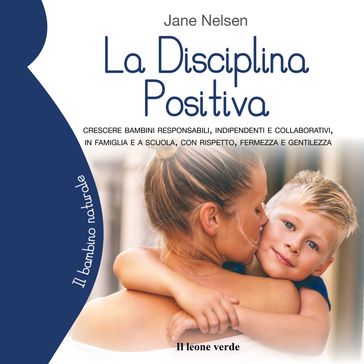 La disciplina positiva - Jane Nelsen