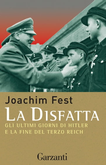 La disfatta - Joachim C. Fest