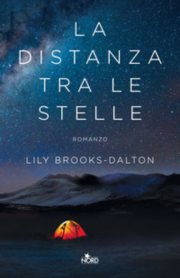 La distanza tra le stelle - Lily Brooks-Dalton