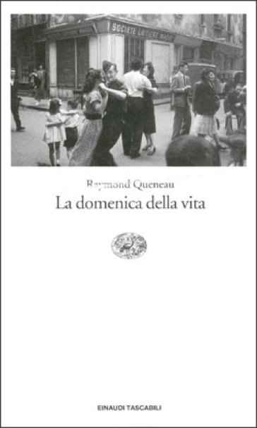 La domenica della vita - Raymond Queneau