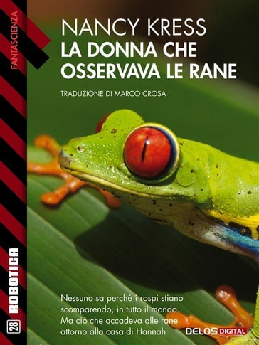 La donna che osservava le rane - Nancy Kress